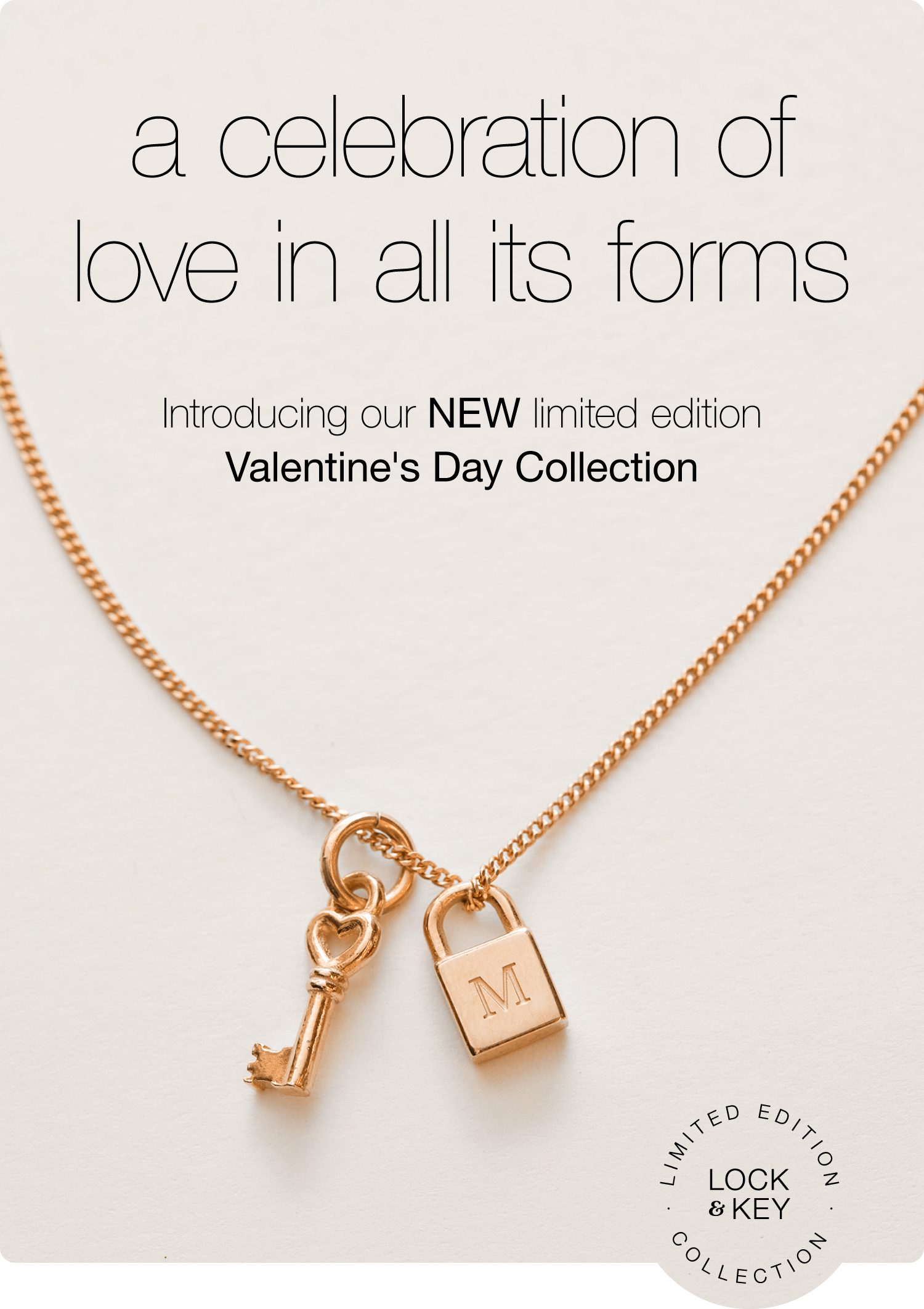 A celebration of love in all its forms - Introducing our limited edition Valentine's Day Collection